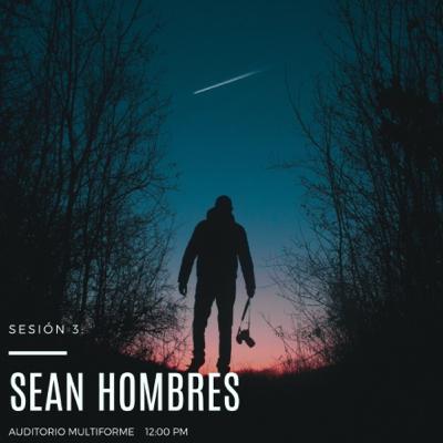 Sean hombres.