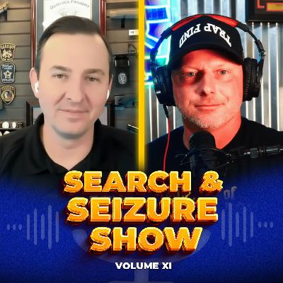 Search & Seizure Show Volume 011