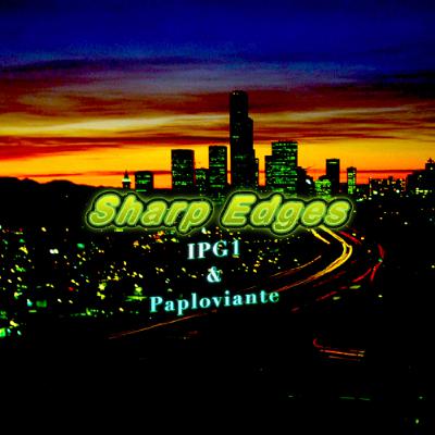Sharp Edges-IPG1 and Paploviante