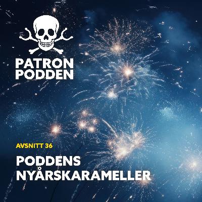 Avsnitt 36 - Poddens nyårskarameller