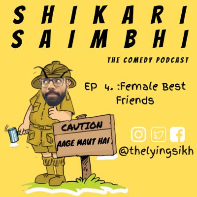 Ep. 4: Female Best Friends Ep. 4: Female Best Friends