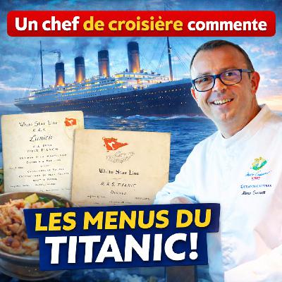 Les menus engloutis : à table sur le R.M.S Titanic