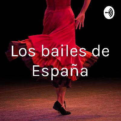 Los bailes de España