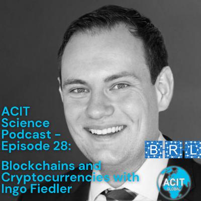 #28: Blockchains and Cryptocurrencies with Ingo Fiedler #28: Blockchains and Cryptocurrencies with Ingo Fiedler