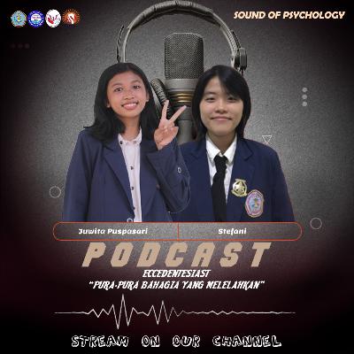 #S3 - Eps 3. Eccedentesiast "Pura - Pura Bahagia Yang Melelahkan"