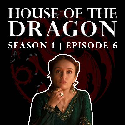 'House of the Dragon' Season 1 Episode 6 - Welcome to the Writers' Room