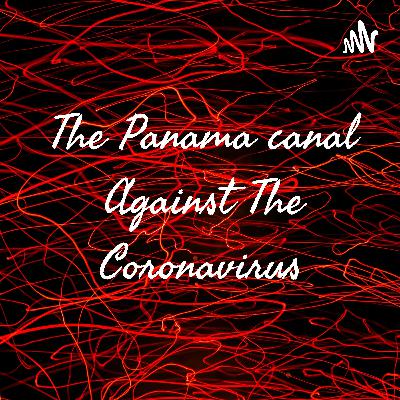 The Panama canal against the coronavirus pandemic