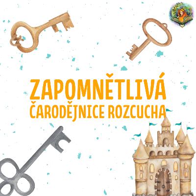 1.3 Zapomnětlivá Čarodějnice Rozcucha