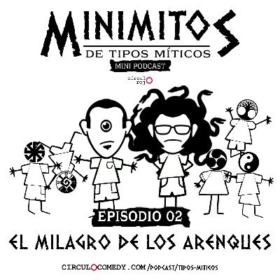 Ep 2 El Milagro de los Arenques Minimitos Ep 2 El Milagro de los Arenques Minimitos