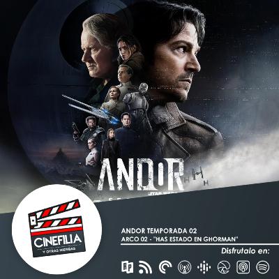 ANDOR TEMPORADA 02 - ARCO 02 - "¿HAS ESTADO EN GHORMAN?""