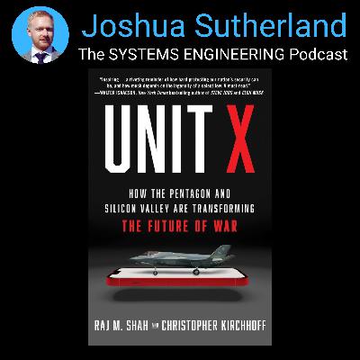 Book Insights: "Unit X: How the Pentagon and Silicon Valley Are Transforming the Future of War" by Raj M. Shah & Christopher Kirchhoff