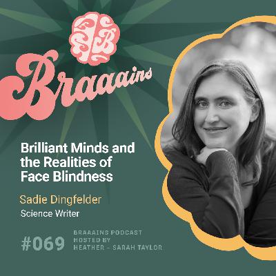 Brilliant Minds and the Realities of Face Blindness Brilliant Minds and the Realities of Face Blindness