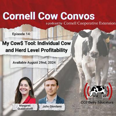 Cornell Cow Convos E14 MyCow$ Tool – Individual Cow and Herd Level Profitability Cornell Cow Convos E14 MyCow$ Tool – Individual Cow and Herd Level Profitability