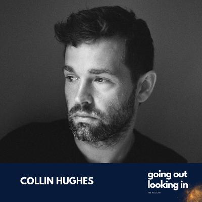 Collin Hughes - Changing Perspectives: A Meditation on Photography and Viewing Life Through Different Lenses