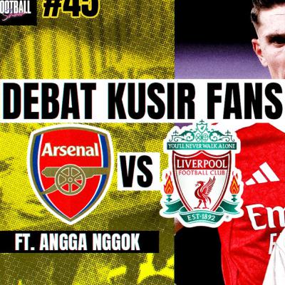FANS ARSENAL KEBANYAKAN OMON-OMON, FANS LIVERPOOL LEBIH REALISTIS FANS ARSENAL KEBANYAKAN OMON-OMON, FANS LIVERPOOL LEBIH REALISTIS
