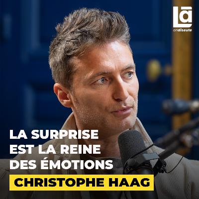 #41 Christophe Haag - Chercheur en psychologie sociale : IL FAUT cultiver son intelligence émotionnelle