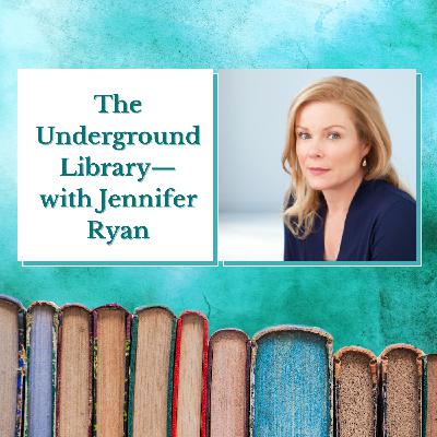 Jennifer Ryan—The Underground Library