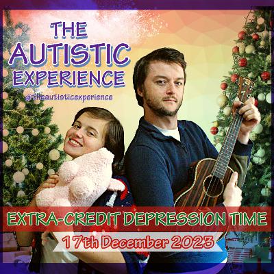 Extra-Credit Depression Time: 17th December 2023 Extra-Credit Depression Time: 17th December 2023