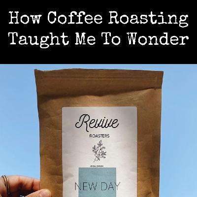 023 Discover: Coffee Roasting 023 Discover: Coffee Roasting