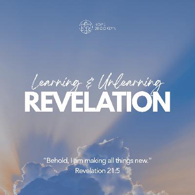 Learning & Unlearning Revelation (Week 1) Learning & Unlearning Revelation (Week 1)
