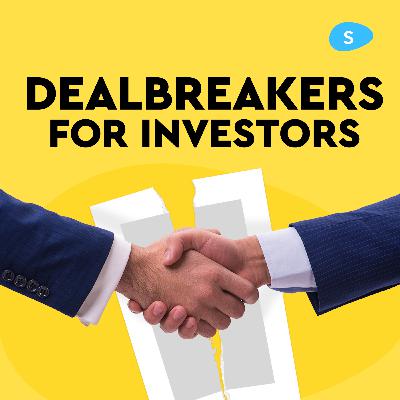 Deal Breakers for Investors