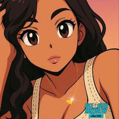 NICE & SLOW | SLOW JAM MIXSHOW - EP. 434 (CLEAN) NICE & SLOW | SLOW JAM MIXSHOW - EP. 434 (CLEAN)