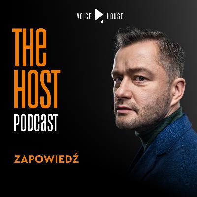 The Host Podcast. Zapowiedź serii The Host Podcast. Zapowiedź serii