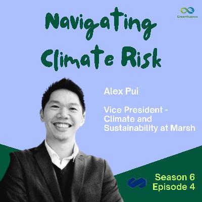 S6 EP4: Navigating Climate Risk