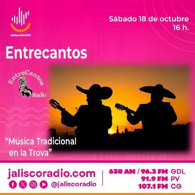 Programa Entrecantos 18 de octubre, 2025: "Música Tradicional en la Trova" Programa Entrecantos 18 de octubre, 2025: "Música Tradicional en la Trova"