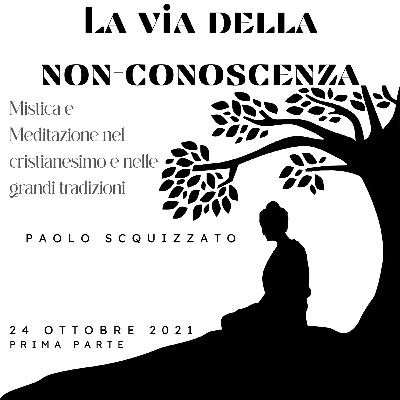 La via della non-conoscenza - Parte 1