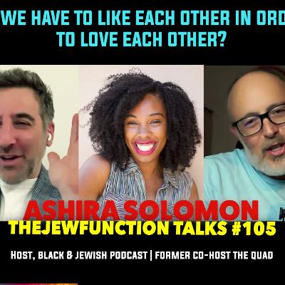 TJF Talks #105 w/Ashira | From Black & Jewish