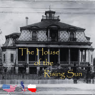 The House of The Rising Sun