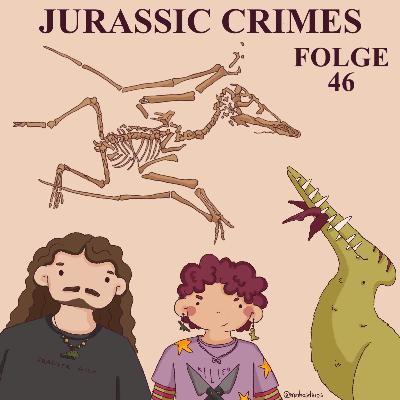 Folge 46: Jurassic Crimes (mit Rike) Folge 46: Jurassic Crimes (mit Rike)