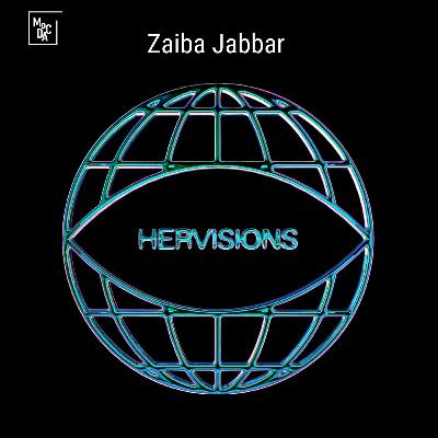 Zaiba Jabbar of HERVISIONS Live on MoCDA