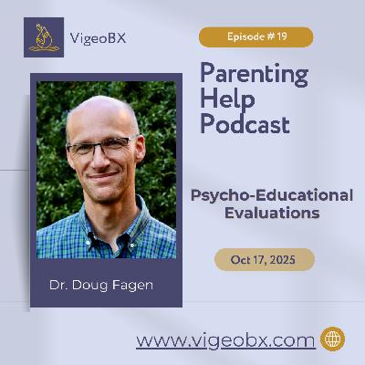 Psycho-Educational Evaluations with Dr. Doug Fagen