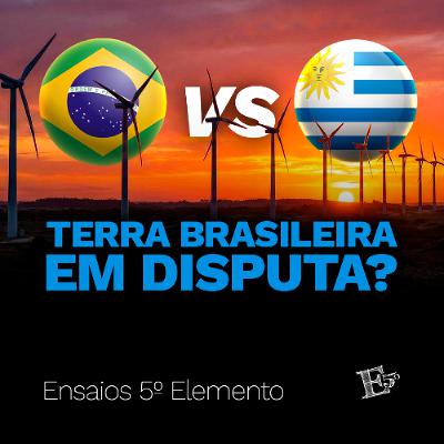 Terra Brasileira em DISPUTA?