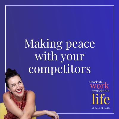 Making Peace with Your Competitors
