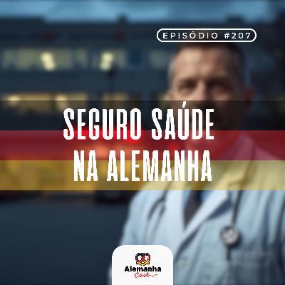 207 - Como funciona o sistema de saúde público na Alemanha 207 - Como funciona o sistema de saúde público na Alemanha