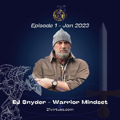 EJ Snyder Survivalist- The Spirit Warrior Mindset