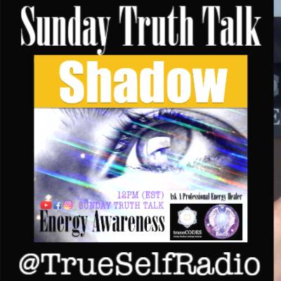 SHADOW CLEARING Sunday Truth Talk 28/20 with Jona Bryndis @TrueSelfRadio