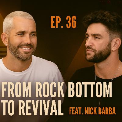 From Rock Bottom to Revival: How Radical Ownership Helped Nick Barba Overcome Addiction & Help Others Revive.