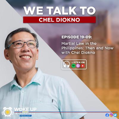 19-09: Martial Law in the Philippines: Then and Now with Chel Diokno