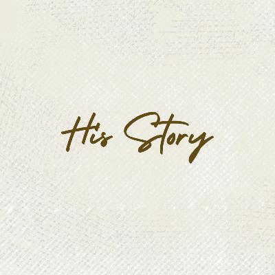 His Story Pt. 2 - Rescuer His Story Pt. 2 - Rescuer