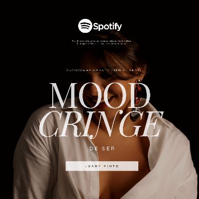 #06 - Mood Cringe de ser