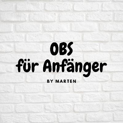 Episode 2 | OBS für Anfänger | OBS-Menüleiste Episode 2 | OBS für Anfänger | OBS-Menüleiste