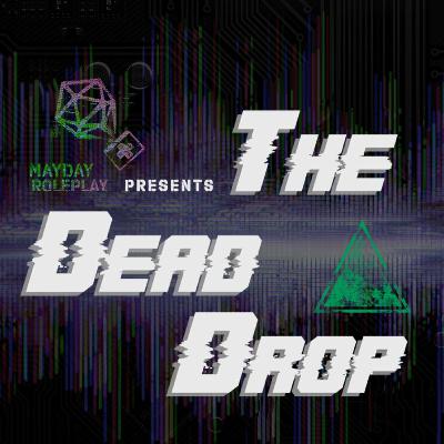 🕳️The Dead Drop | "Into The Green Box" | September 2023