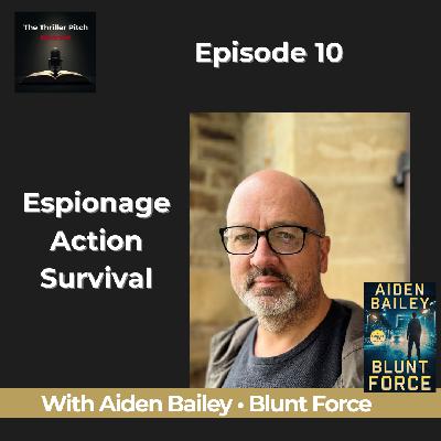International Best Selling Action Thriller Blunt Force by Aiden Bailey | Thriller Pitch Ep 10