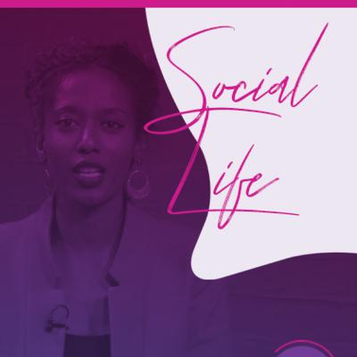#GirlTalk​ | Social Life (SE1 EP8)