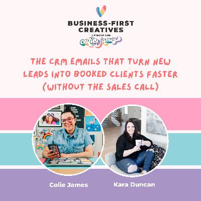 The CRM Emails That Turn New Leads into Booked Clients Faster (Without the Sales Call) with Kara Duncan The CRM Emails That Turn New Leads into Booked Clients Faster (Without the Sales Call) with Kara Duncan