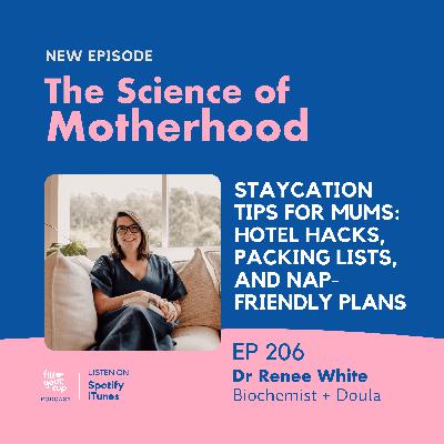 Ep206. Staycation Tips for Mums: Hotel Hacks, Packing Lists, and Nap-Friendly Plans
